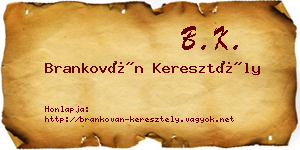 Brankován Keresztély névjegykártya